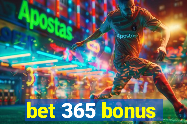 bet 365 bonus